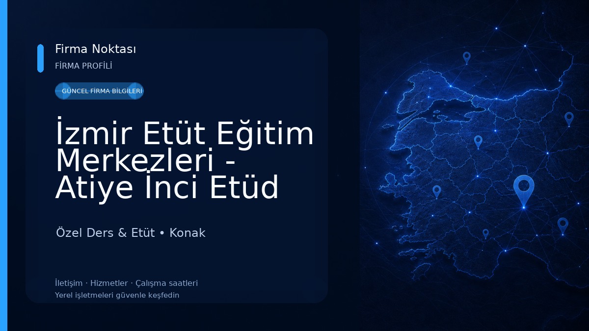 İzmir Etüt Eğitim Merkezleri - Atiye İnci Etüd ve Kişisel Gelişim Kursu Özel Ders & Etüt