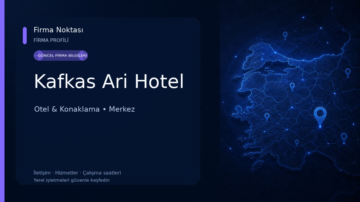 Kafkas Ari Hotel Otel & Konaklama