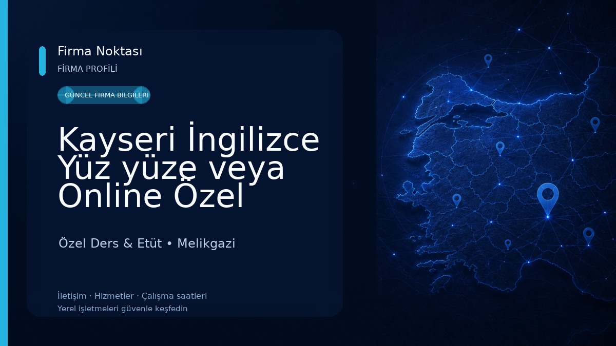 Kayseri İngilizce Yüz yüze veya Online Özel Ders , Eğitim Danışmanlığı, Akif Karabay