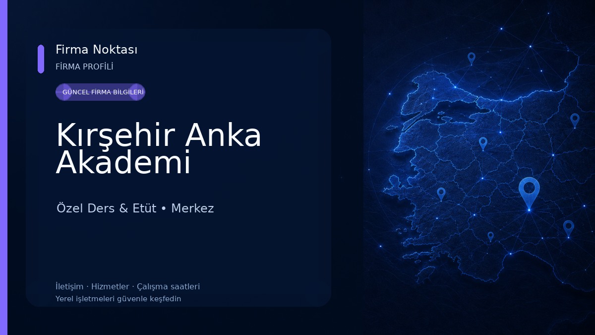 Kırşehir Anka Akademi Özel Ders & Etüt