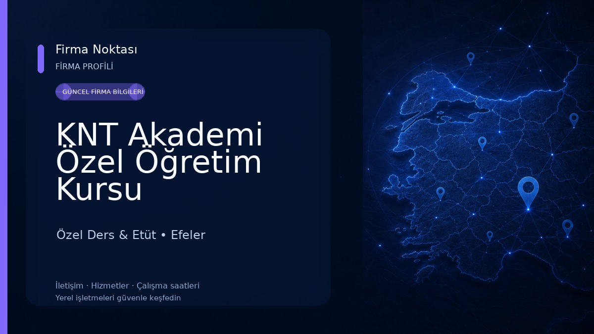 KNT Akademi Özel Öğretim Kursu Özel Ders & Etüt