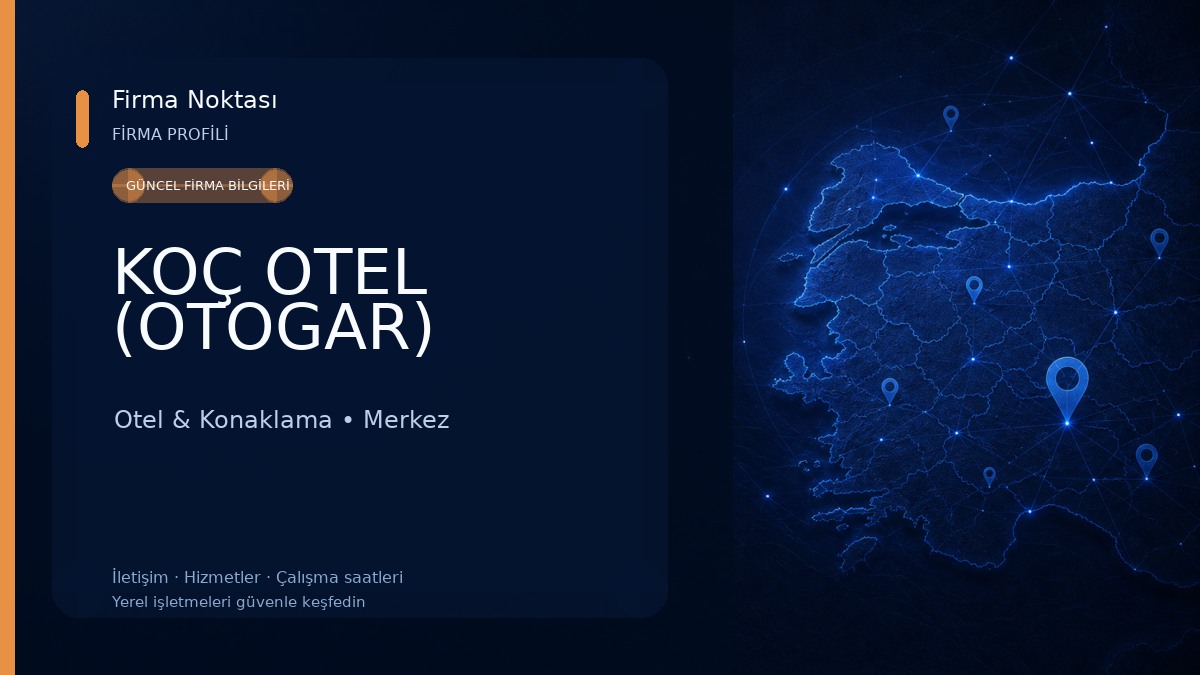 KOÇ OTEL (OTOGAR) Otel & Konaklama