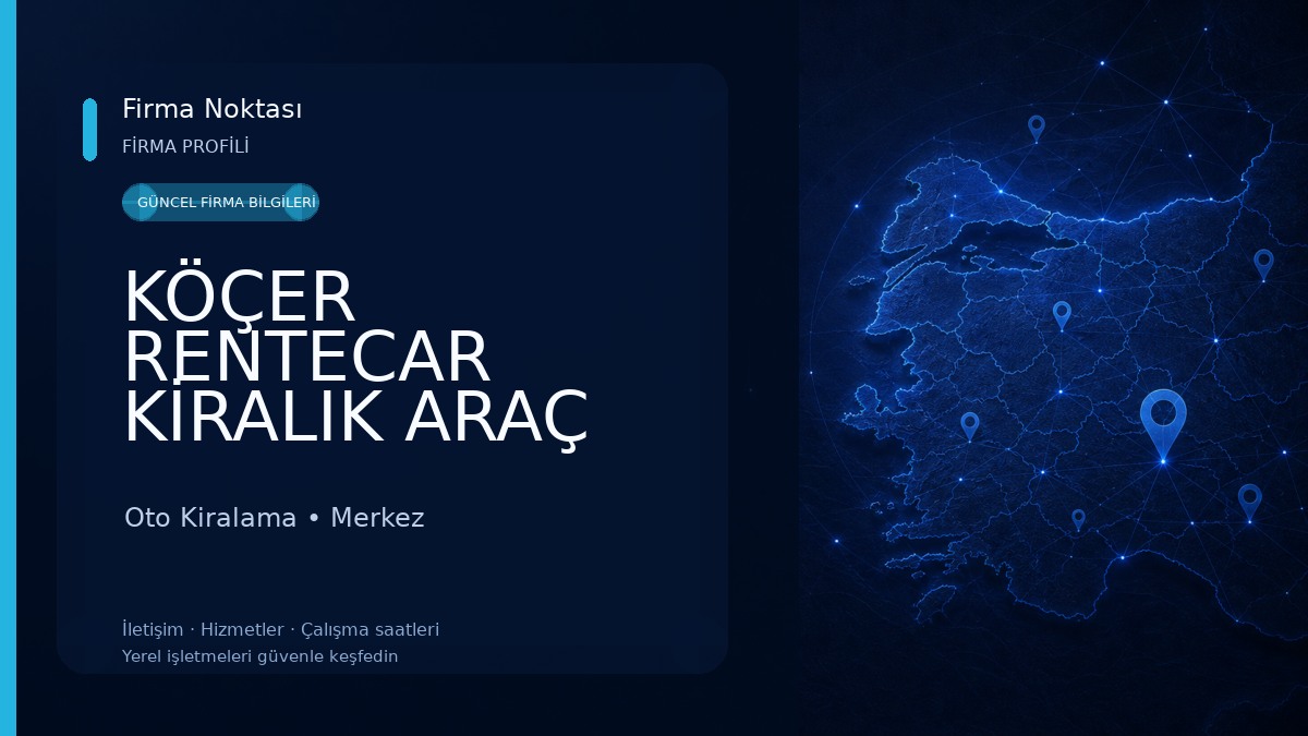KÖÇER RENTECAR KİRALIK ARAÇ ŞİRKETİ Oto Kiralama