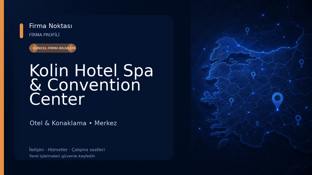 Kolin Hotel Spa & Convention Center Otel & Konaklama