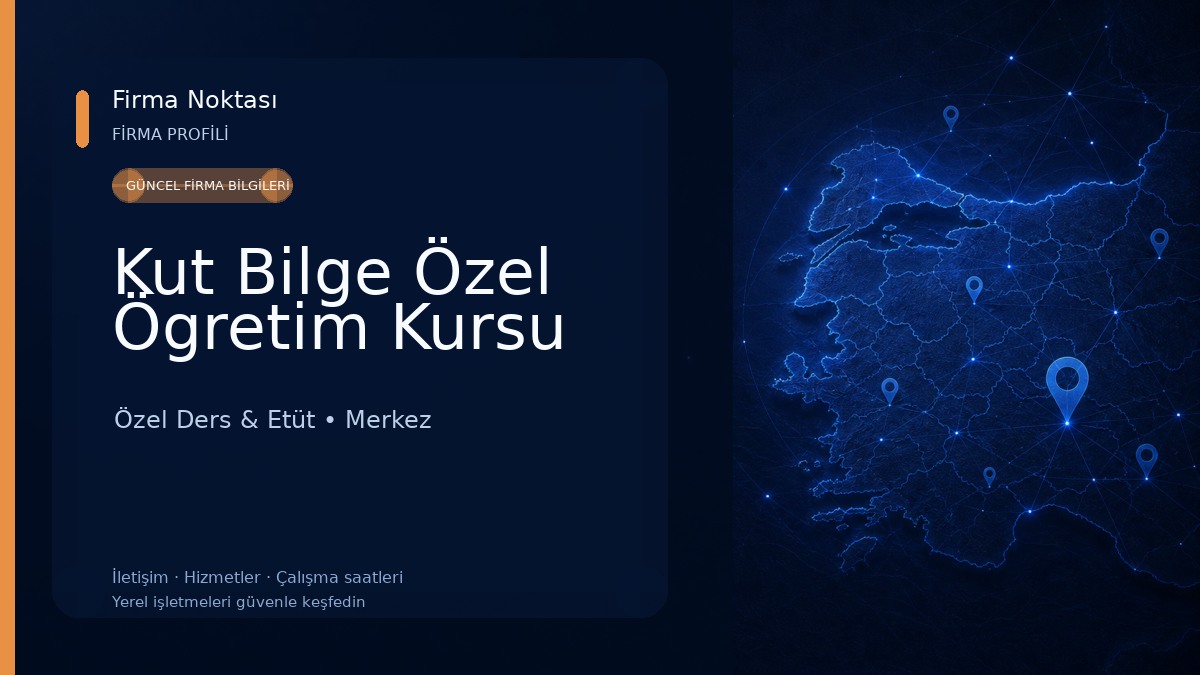 Kut Bilge Özel Ögretim Kursu Özel Ders & Etüt