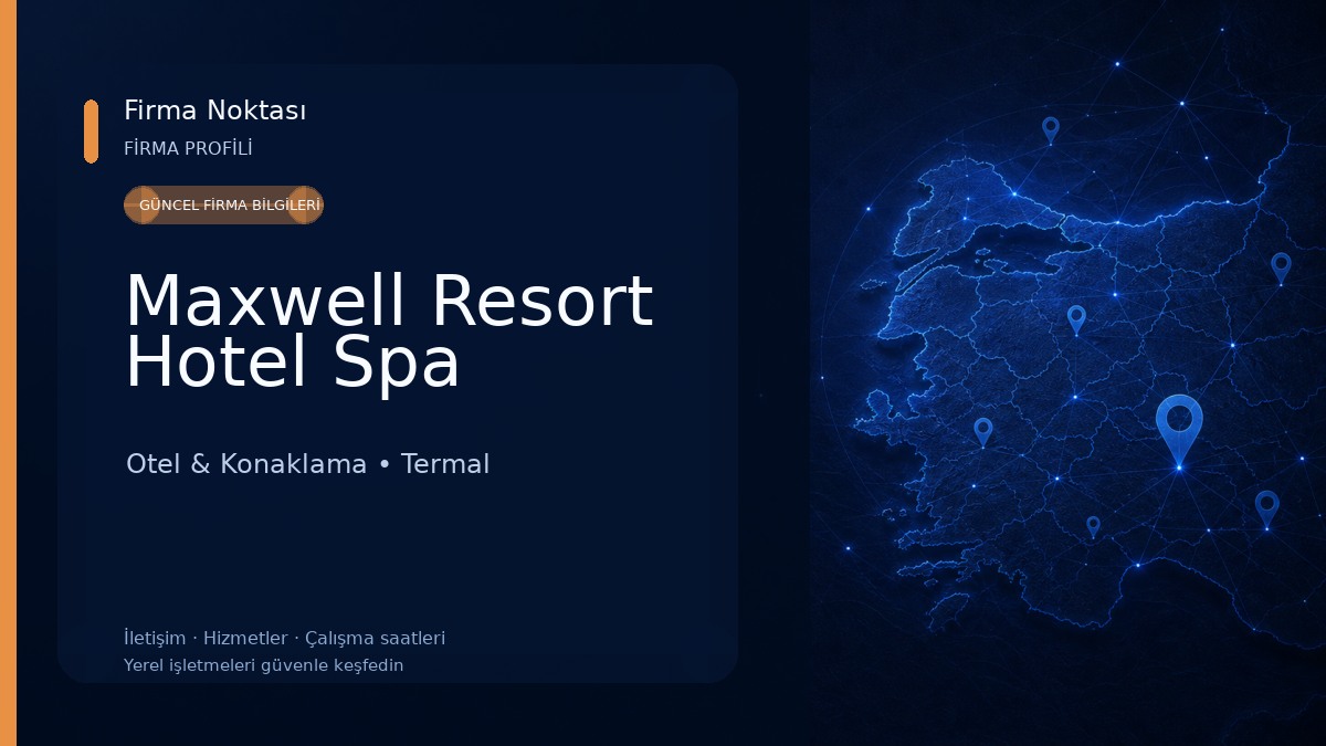 Maxwell Resort Hotel Spa Otel & Konaklama