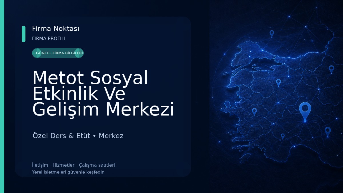 Metot Sosyal Etkinlik Ve Gelişim Merkezi Özel Ders & Etüt