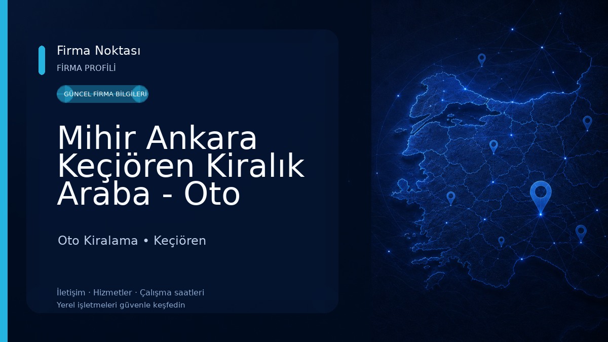 Mihir Ankara Keçiören Kiralık Araba - Oto Kiralama Oto Kiralama