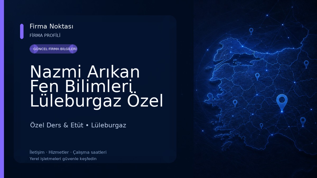 Nazmi Arıkan Fen Bilimleri Lüleburgaz Özel Öğretim Kursu Özel Ders & Etüt