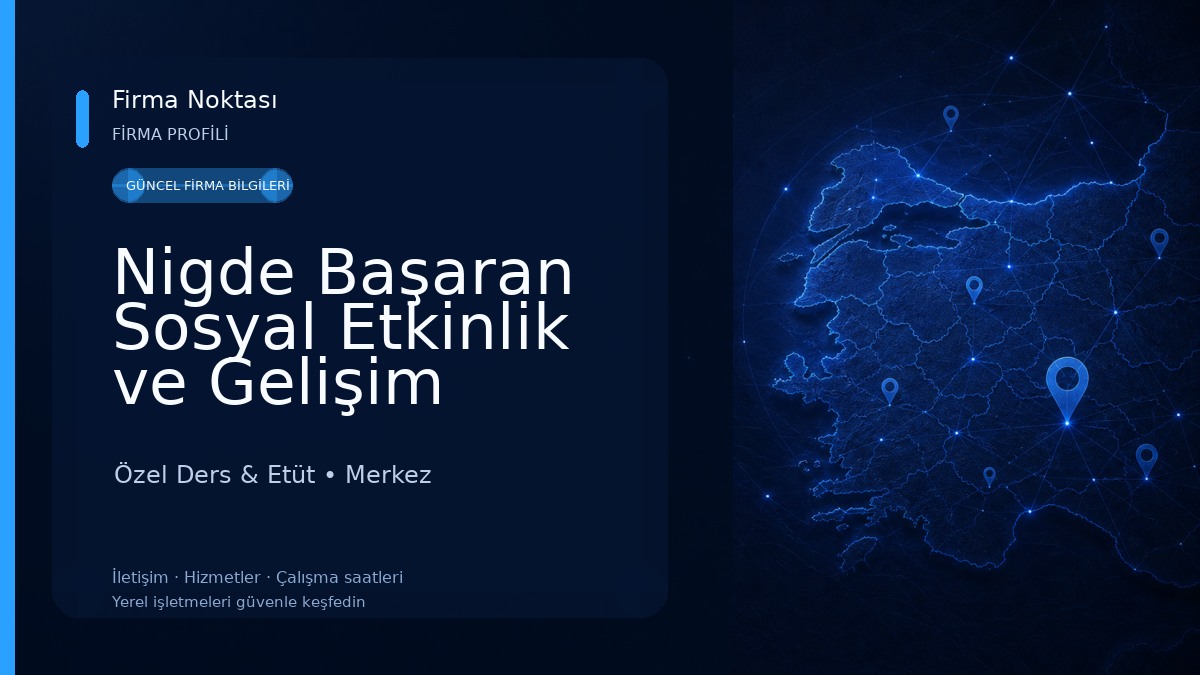 Nigde Başaran Sosyal Etkinlik ve Gelişim Merkezi Gelisim Kursu