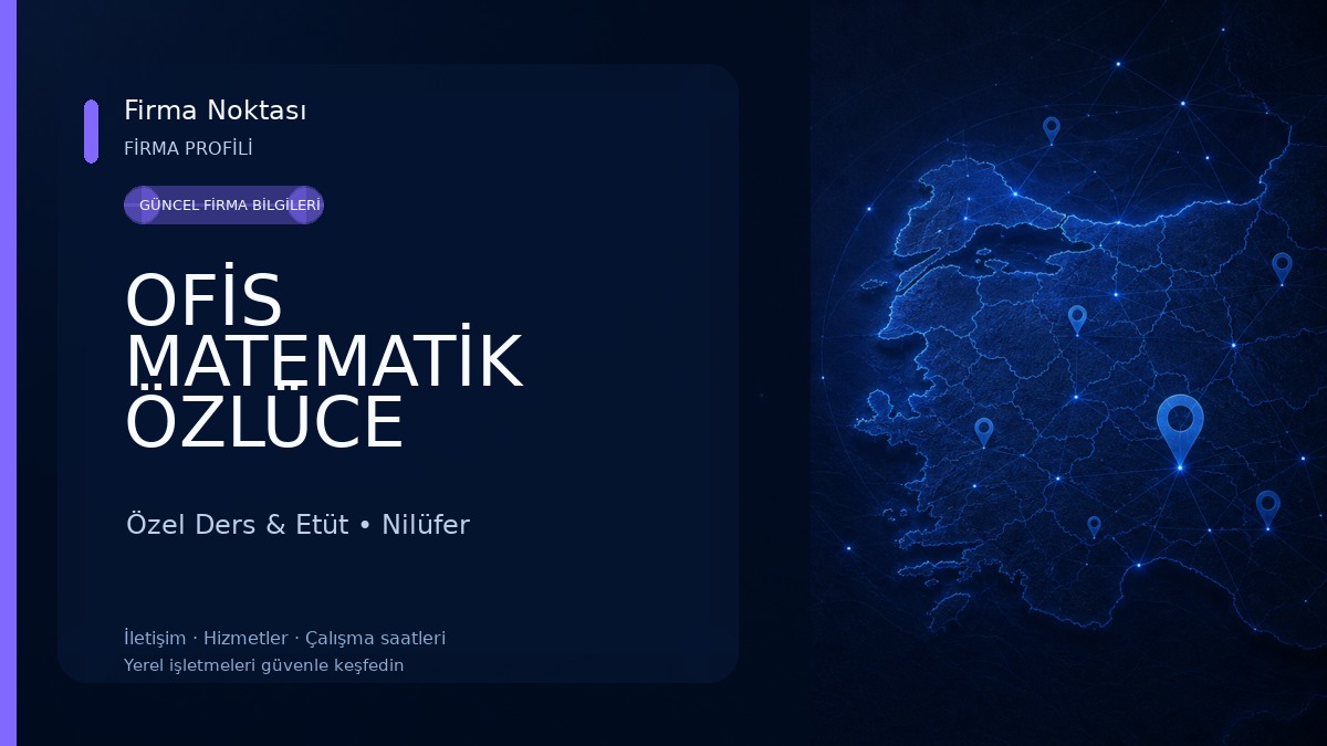 OFİS MATEMATİK ÖZLÜCE Özel Ders & Etüt
