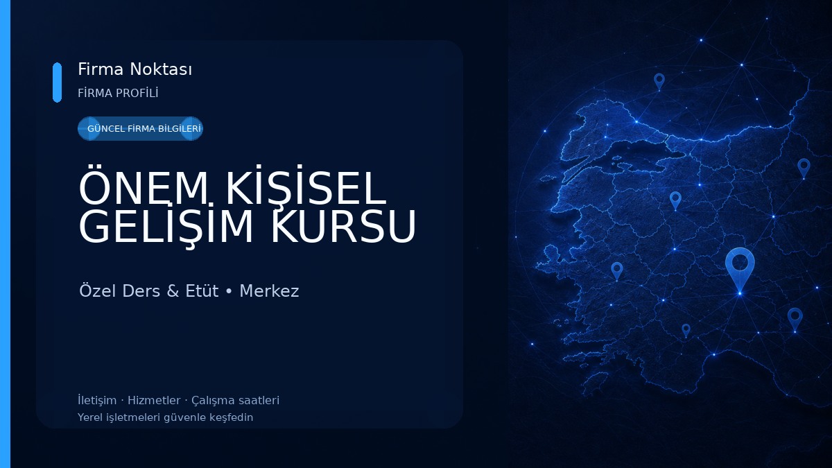 ÖNEM KİŞİSEL GELİŞİM KURSU