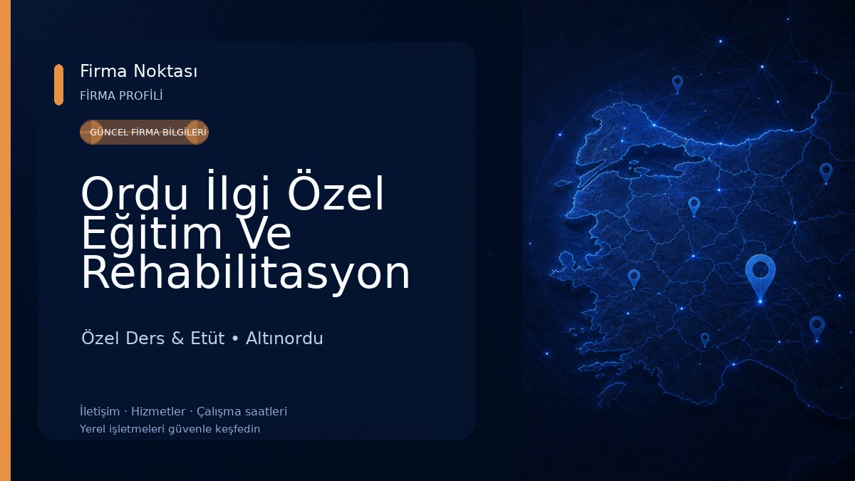 Ordu İlgi Özel Eğitim Ve Rehabilitasyon Merkezi Özel Ders & Etüt