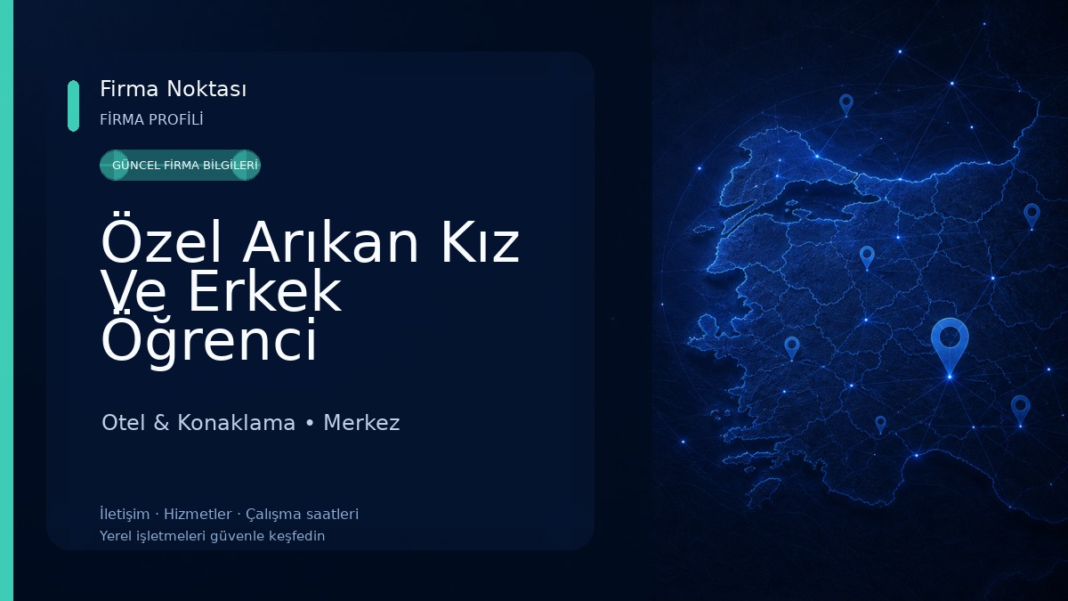 Özel Arıkan Kız Ve Erkek Öğrenci Pansiyon