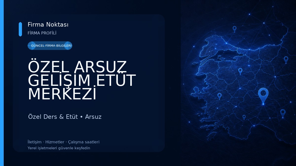 ÖZEL ARSUZ GELİŞİM ETÜT MERKEZİ Özel Ders & Etüt