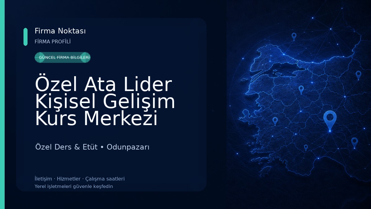 Özel Ata Lider Kişisel Gelişim Kurs Merkezi Özel Ders & Etüt