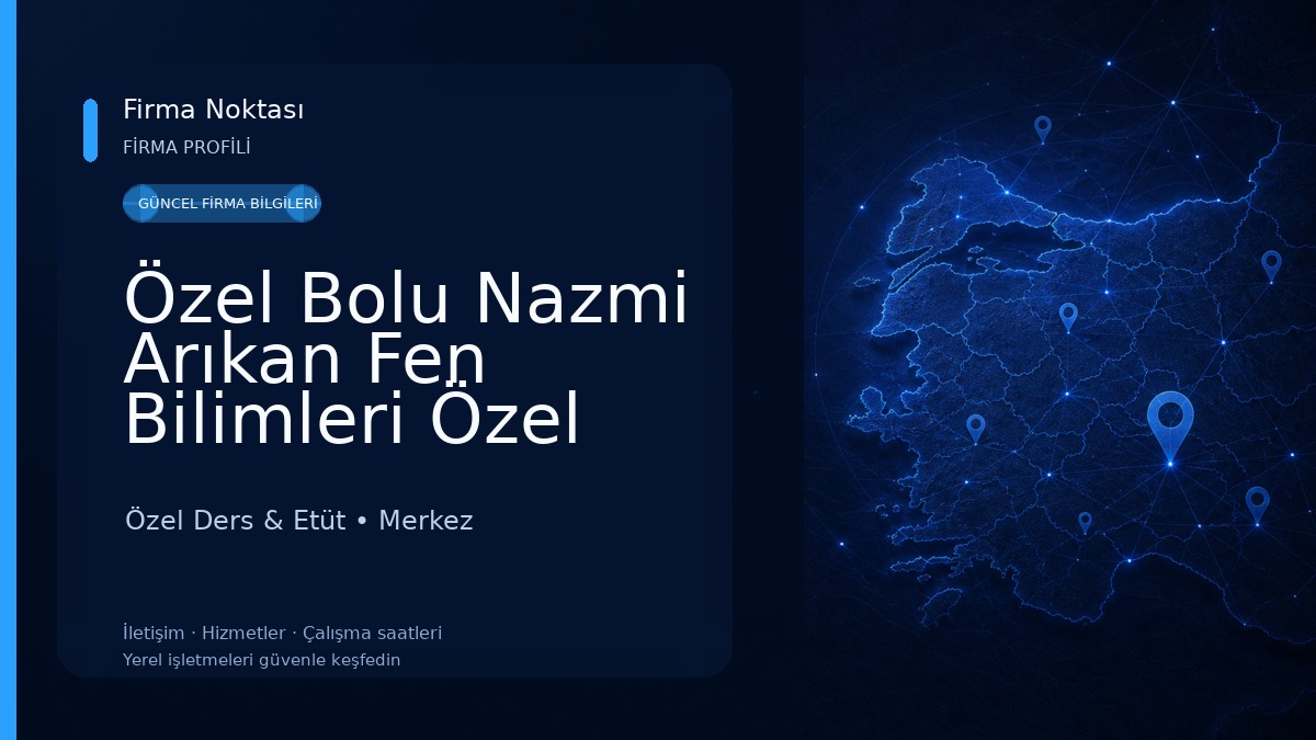Özel Bolu Nazmi Arıkan Fen Bilimleri Özel Öğretim Kursu Özel Ders & Etüt