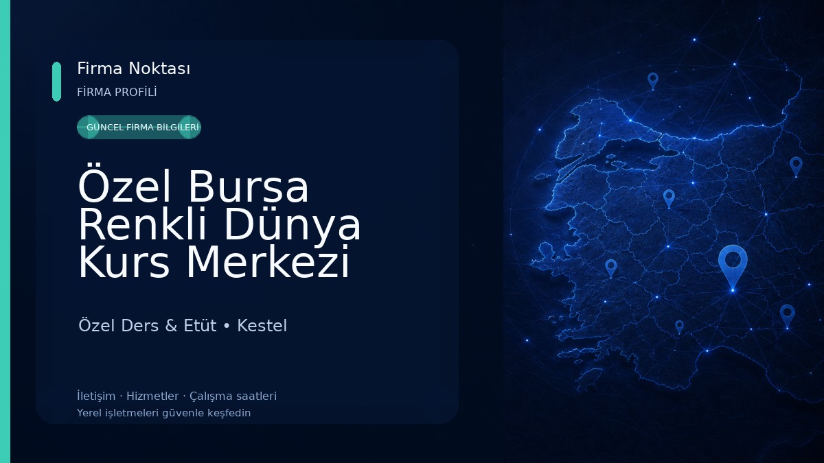 Özel Bursa Renkli Dünya Kurs Merkezi Özel Ders & Etüt