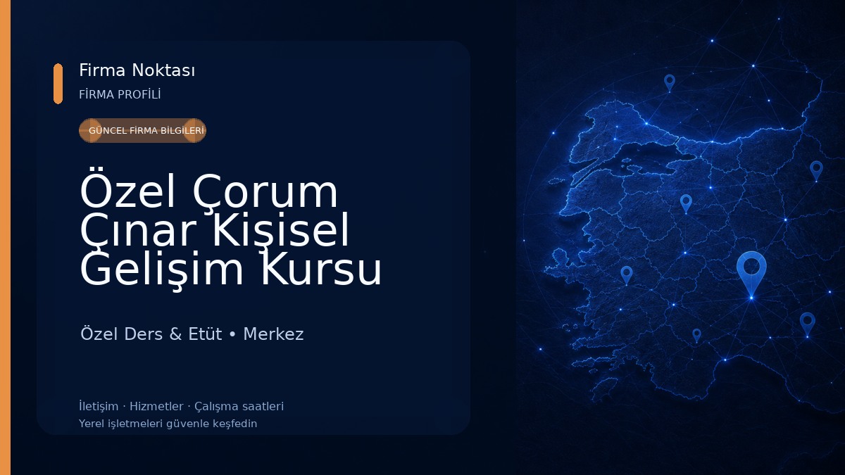 Özel Çorum Çınar Kişisel Gelişim Kursu Özel Ders & Etüt