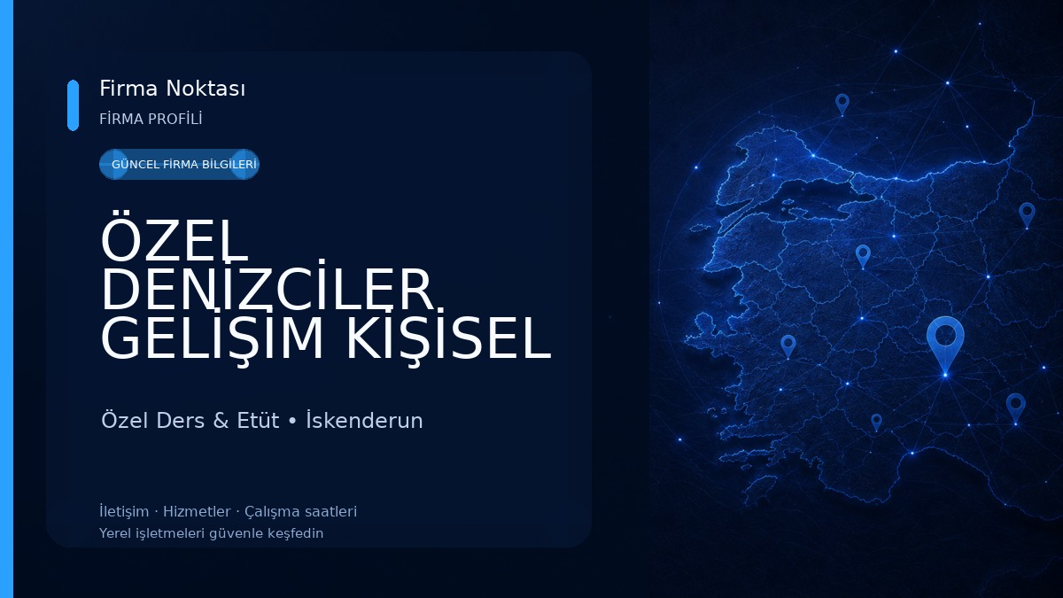 ÖZEL DENİZCİLER GELİŞİM KİŞİSEL GELİŞİM KURSU Özel Ders & Etüt