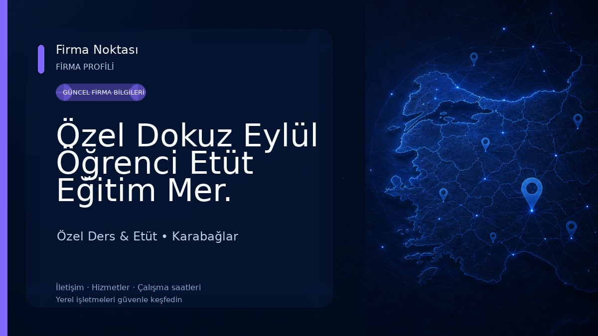 Özel Dokuz Eylül Öğrenci Etüt Eğitim Mer. Özel Ders & Etüt