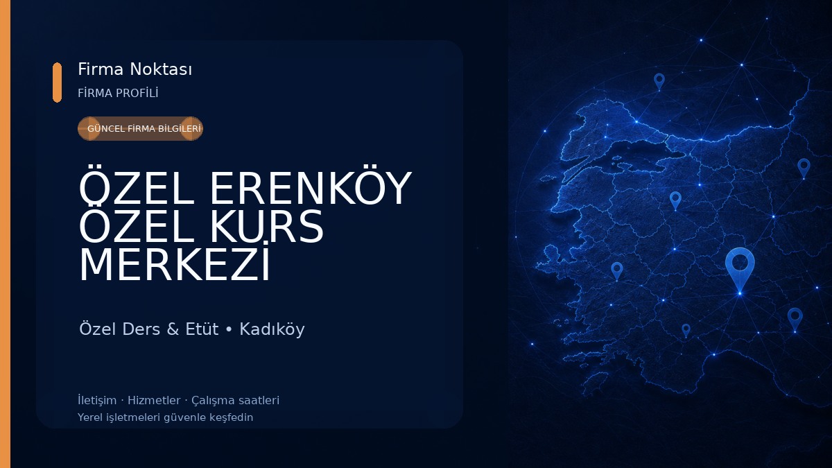 ÖZEL ERENKÖY ÖZEL KURS MERKEZİ Özel Ders & Etüt