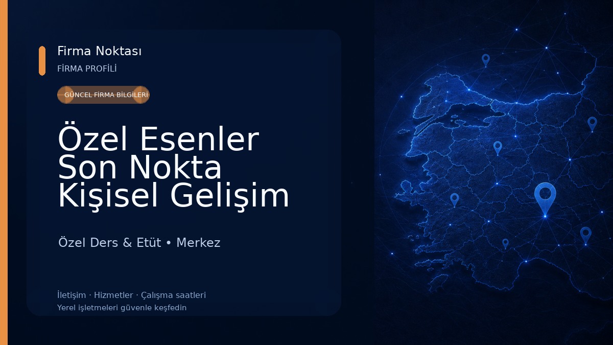 Özel Esenler Son Nokta Kişisel Gelişim Kursu Özel Ders & Etüt