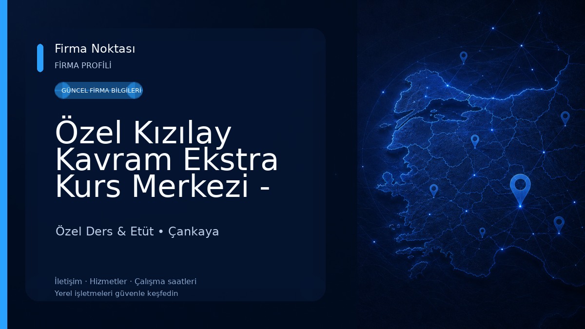 Özel Kızılay Kavram Ekstra Kurs Merkezi - YKS ve LGS Hazırlıkta En İyi Kurs Özel Ders & Etüt