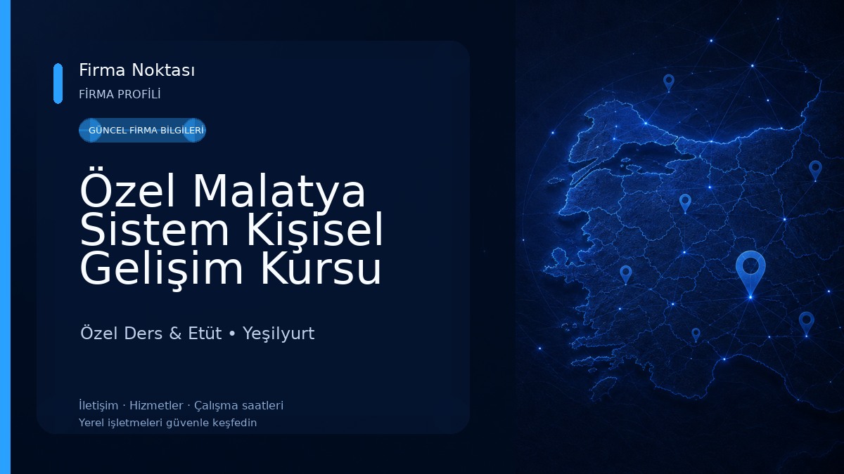Özel Malatya Sistem Kişisel Gelişim Kursu Özel Ders & Etüt