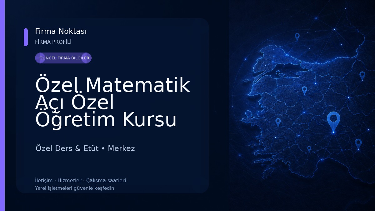 Özel Matematik Açı Özel Öğretim Kursu Özel Ders & Etüt