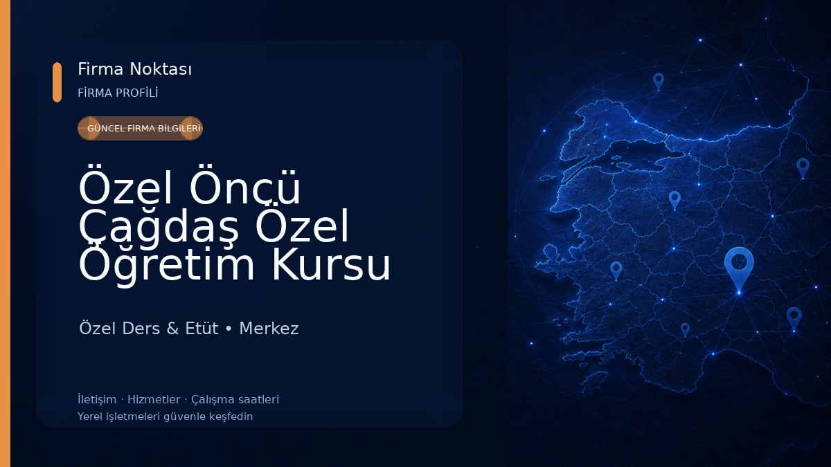 Özel Öncü Çağdaş Özel Öğretim Kursu