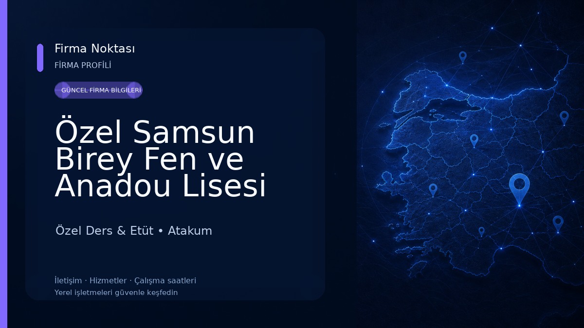 Özel Samsun Birey Fen ve Anadou Lisesi Özel Ders & Etüt
