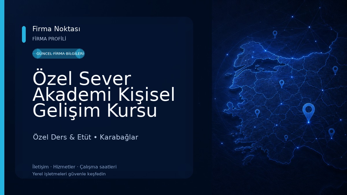 Özel Sever Akademi Kişisel Gelişim Kursu Ve Etüt Merkezi