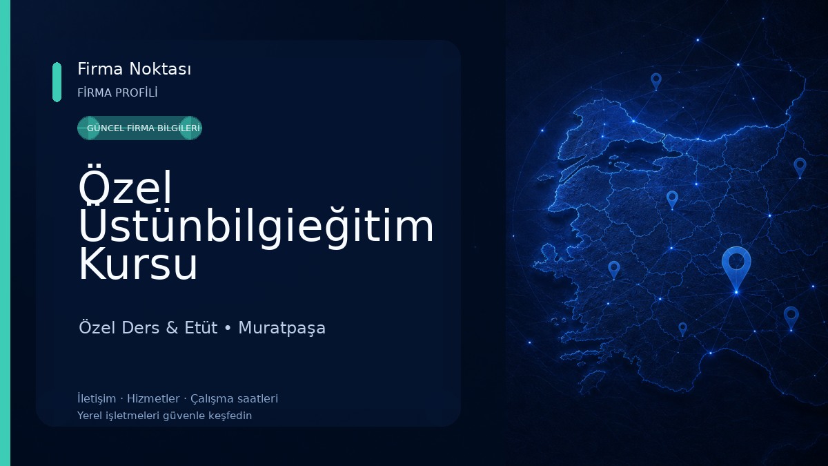 Özel Üstünbilgieğitim Kursu Özel Ders & Etüt