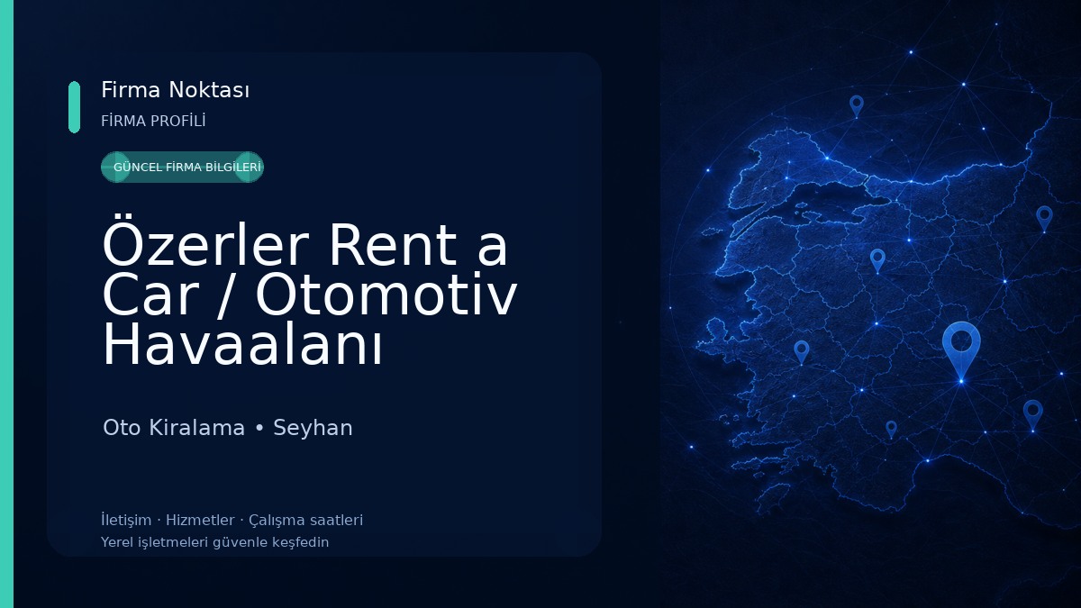 Özerler Rent a Car / Otomotiv Havaalanı Merkez Şube Oto Kiralama