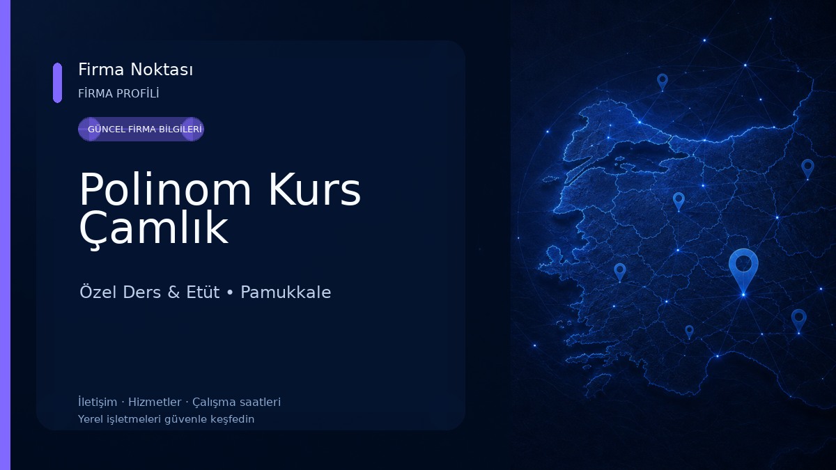 Polinom Kurs Çamlık Özel Ders & Etüt