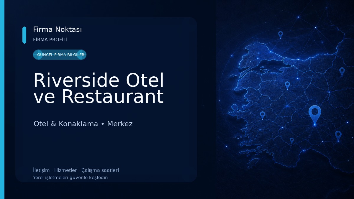 Riverside Otel ve Restaurant Otel & Konaklama