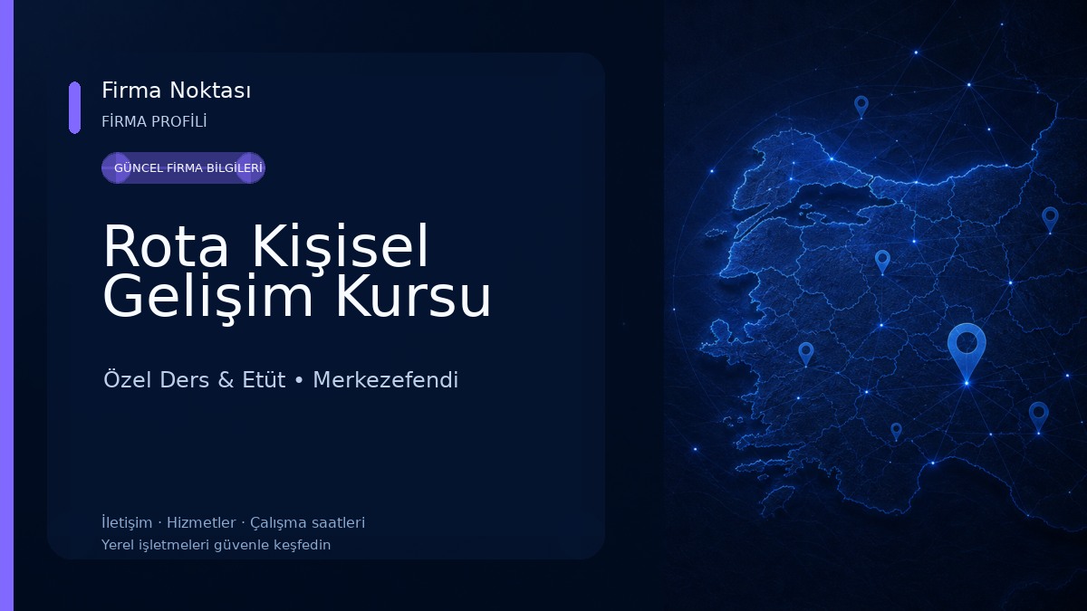 Rota Kişisel Gelişim Kursu Özel Ders & Etüt