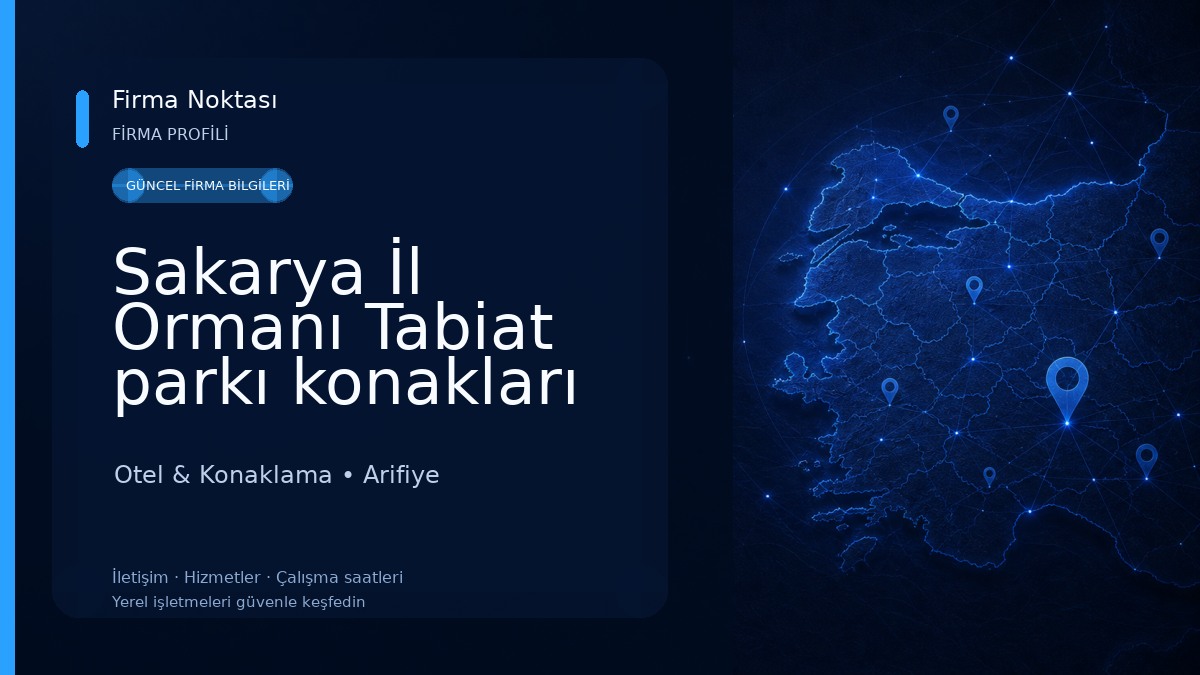 Sakarya İl Ormanı Tabiat parkı konakları Otel & Konaklama