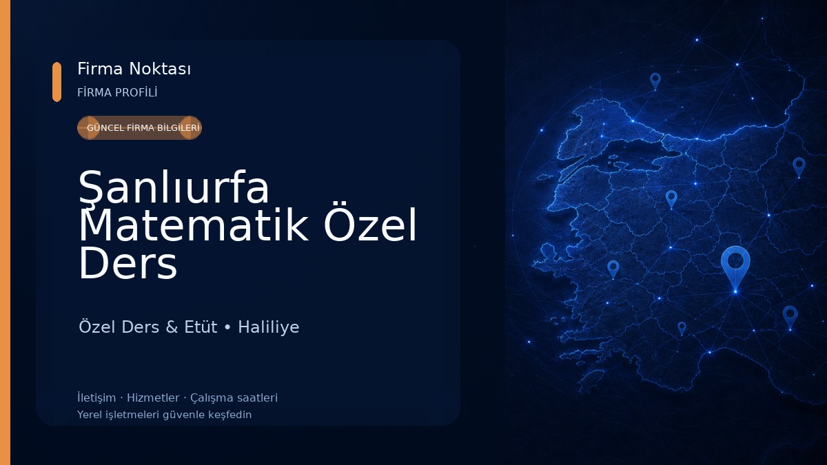 Şanlıurfa Matematik Özel Ders Özel Ders & Etüt