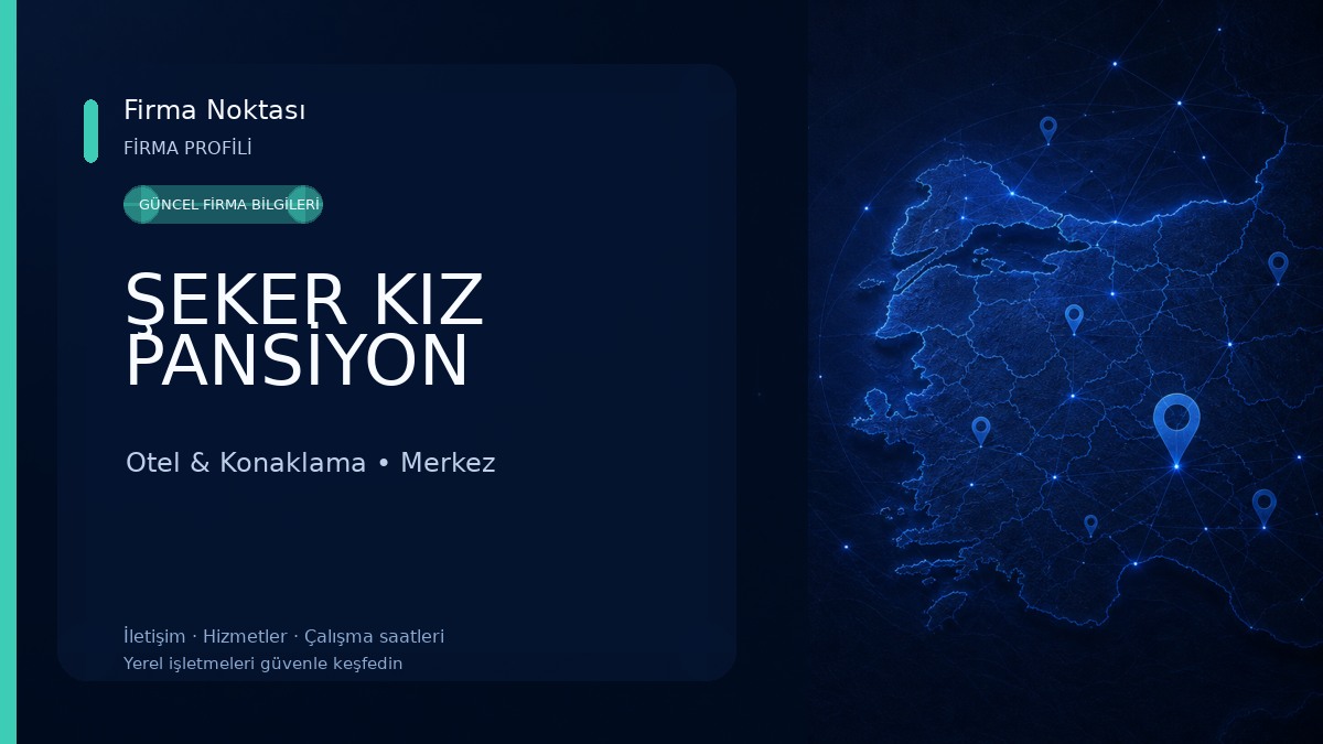 ŞEKER KIZ PANSİYON Otel & Konaklama