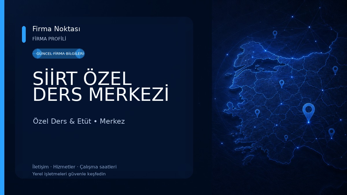 SİİRT ÖZEL DERS MERKEZİ Özel Ders & Etüt