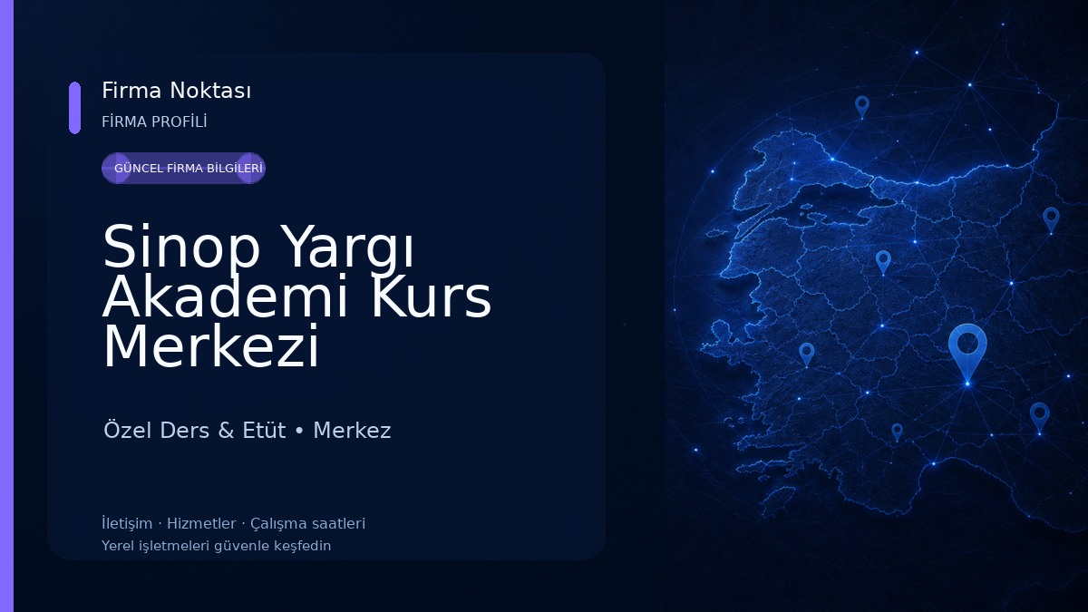 Sinop Yargı Akademi Kurs Merkezi Özel Ders & Etüt