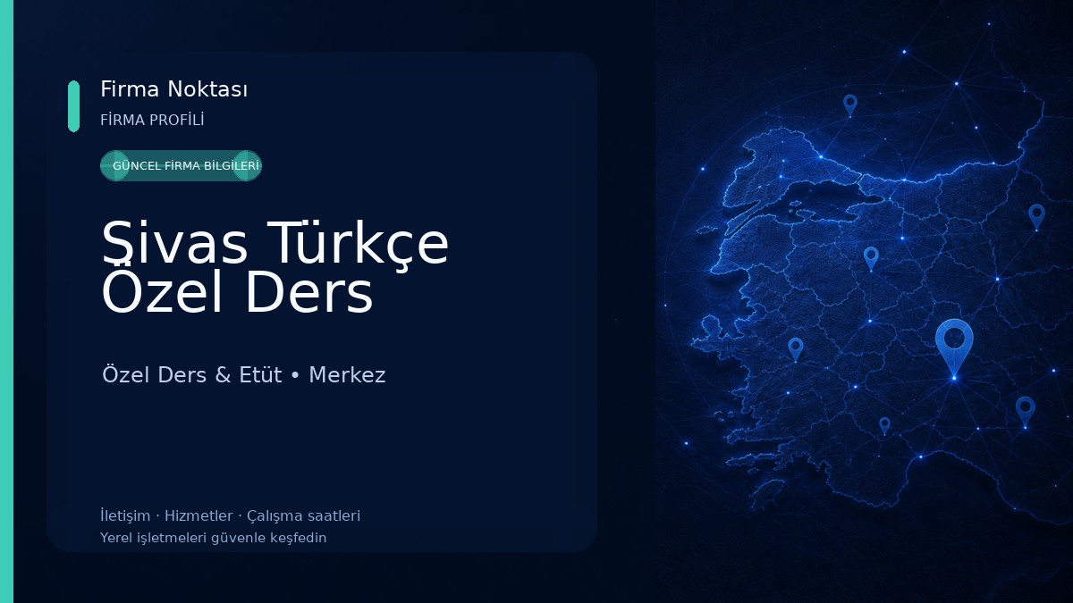 Sivas Türkçe Özel Ders Özel Ders & Etüt