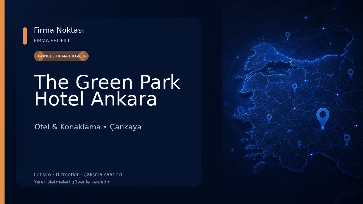The Green Park Hotel Ankara Otel & Konaklama