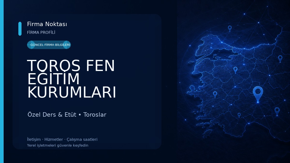 TOROS FEN EĞİTİM KURUMLARI Özel Ders & Etüt