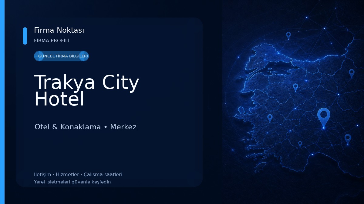 Trakya City Hotel Otel & Konaklama