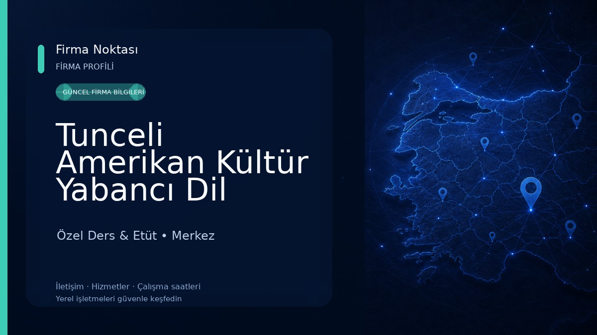 Tunceli Amerikan Kültür Yabancı Dil Kursları Özel Ders & Etüt