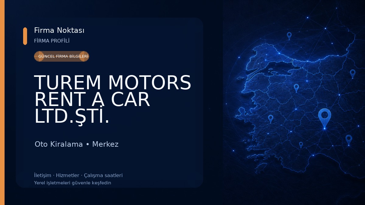 TUREM MOTORS RENT A CAR LTD.ŞTİ.