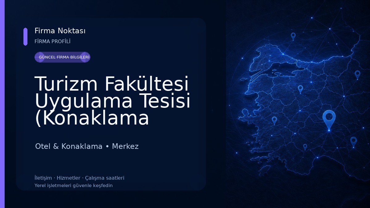 Turizm Fakültesi Uygulama Tesisi (Konaklama İşletmesi) Otel & Konaklama
